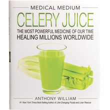 Book - Medical Medium Celery Juice By Anthony William