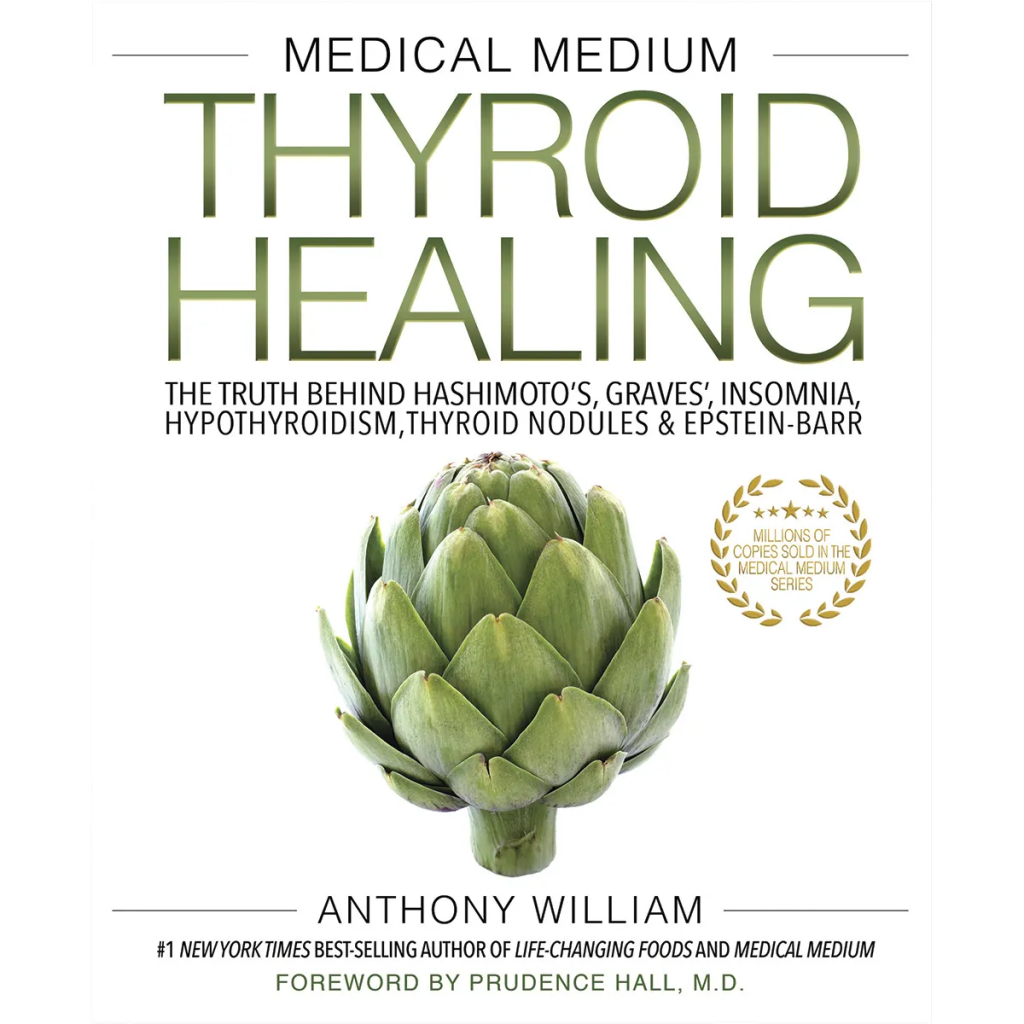 Book - Medical Medium Thyroid Healing By Anthony William