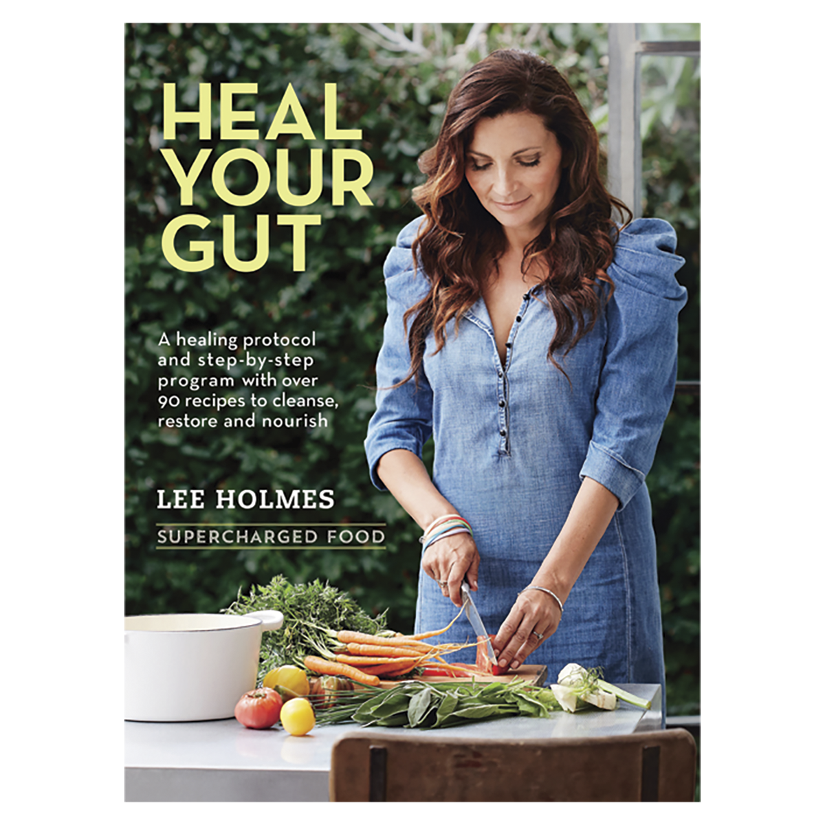 Book - Heal Your Gut: Supercharged Food by Lee Holmes